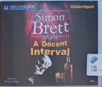A Decent Interval written by Simon Brett performed by Michael Page on MP3 CD (Unabridged)